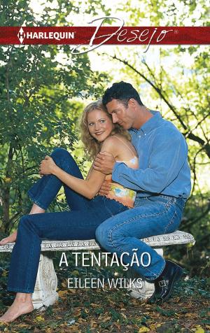 Cover of the book A tentação by Rebecca Winters