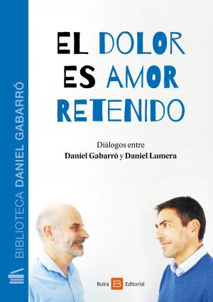 Book cover of El dolor es amor retenido