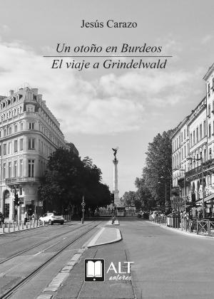 Cover of the book Un otoño en Burdeos/El viaje a Grindelwald by Sheila van den Heuvel-Collins