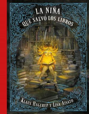 Cover of the book La niña que salvó a los libros by Anna Morato García