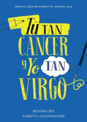 Cover of the book Tú tan cáncer y yo tan virgo by Rafi Santos