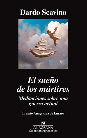 Cover of the book El sueño de los mártires by Brado Creamed Corn
