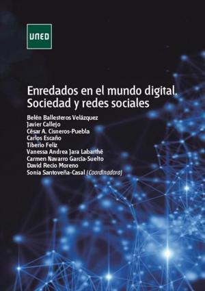 Cover of the book Enredados en el mundo digital. Sociedad y redes sociales by José Carlos Loredo Narciandi, Vinciane Despret