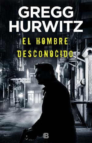 Book cover of El hombre desconocido (Huérfano X 2)
