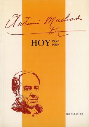 Cover of the book Antonio Machado hoy (1939-1989) by François Cadiou