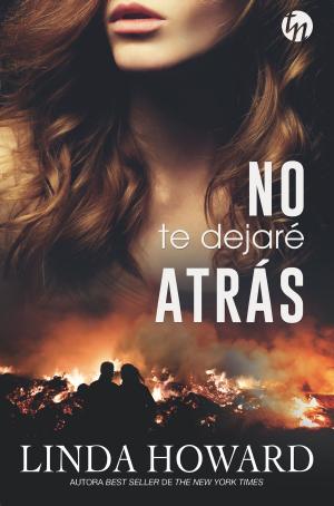 Cover of the book No te dejaré atrás by Emma Darcy