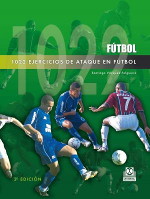 Cover of the book 1022 ejercicios de ataque en fútbol by Nicola Jenkin, Leigh Brandon
