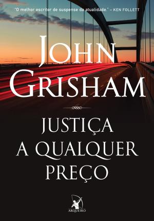 Cover of the book Justiça a qualquer preço by Bill Richardson
