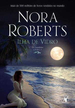 Cover of the book Ilha de vidro by Nora Roberts