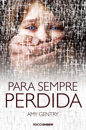 Cover of the book Para sempre perdida by Natalia Brizuela, Paloma Vidal