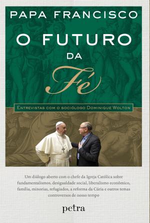 Cover of the book O futuro da fé - Entrevistas com o sociólogo Dominique Wolton by Marcus Monteiro