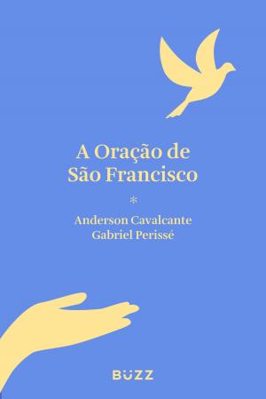 Cover of the book A Oração de São Francisco by Aaron Kennard