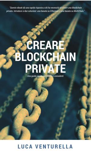 Cover of Creare blockchain private