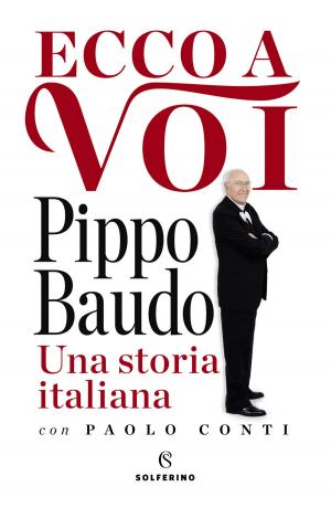 Cover of the book Ecco a voi. Una storia italiana by Delia Owens