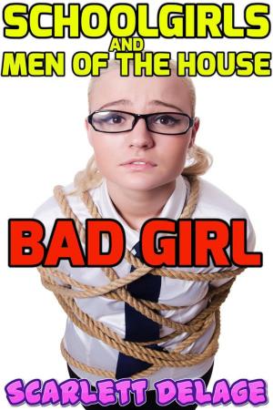 Cover of Bad girl (Schoolgirls and men of the house)