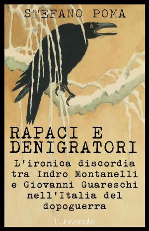 Cover of the book Rapaci e denigratori Stefano Poma by Matilde Serao