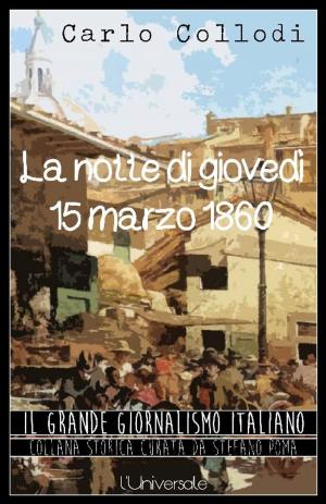 Cover of the book La notte di giovedì 15 marzo 1860 by Rudyard Kipling
