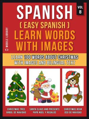 bigCover of the book Spanish ( Easy Spanish ) Learn Words With Images (Vol 8) by 