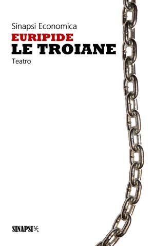 Cover of the book Le troiane by Augusto De Angelis