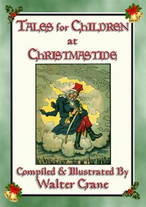 Book cover of TALES FOR CHILDREN AT CHRISTMASTIDE - 3 Exquisitely Illustrated Tales