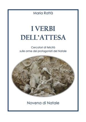 Cover of the book I verbi dell'attesa - Novena di Natale by Bill Vincent