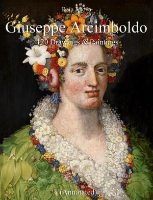 Book cover of Giuseppe Arcimboldo: 120 Drawings & Paintings (Annotated)