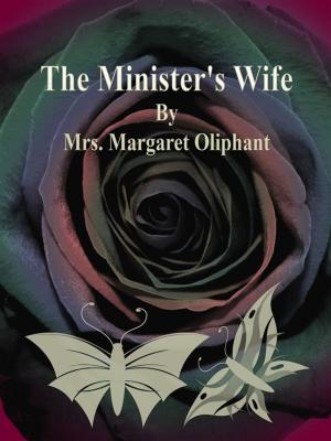 Cover of the book The Minister's Wife by E. F. Benson