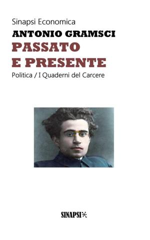 Cover of the book Passato e presente by Gabriele D'Annunzio