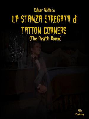 Cover of the book La Stanza Stregata di Tatton Corners (Tradotto) by Giuseppe Bauleo, Giuseppe Bauleo