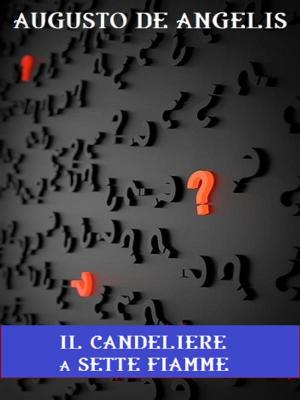 Cover of the book Il candeliere a sette fiamme by Ugo Foscolo