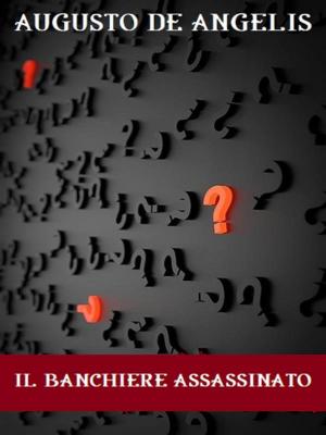 Cover of the book Il banchiere assassinato by Gabriele D'Annunzio