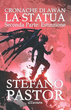 Cover of the book La statua. 2: Estinzione by T.A. Marks