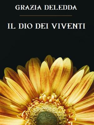 Cover of the book Il Dio dei viventi by Epictetus
