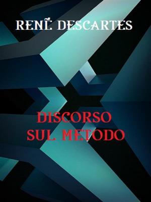 Cover of the book Discorso sul metodo by Benvenuto Cellini