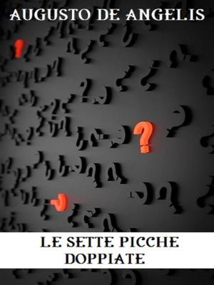 Cover of the book Le sette picche doppiate by Joséphine Dandurand
