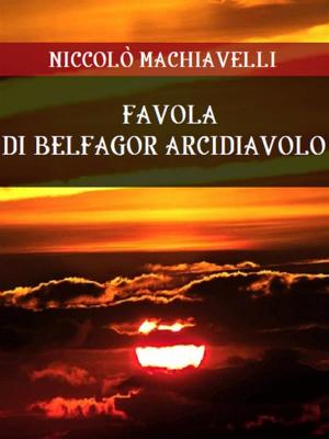 Cover of the book Favola di Belfagor arcidiavolo by Edgar Allan Poe