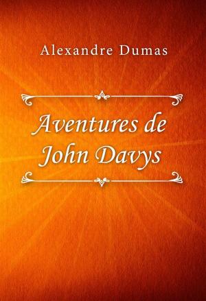 Cover of the book Aventures de John Davys by A. E. W. Mason