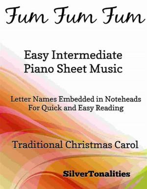 Cover of the book Fum Fum Fum Easy Intermediate Piano Sheet Music by Johann Sebastian Bach, SilverTonalities