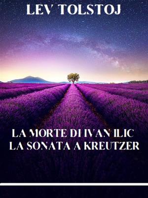 Book cover of La morte di Ivan Ilic. La sonata a Kreutzer