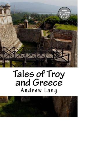 Cover of the book Tales of Troy and Greece by Anthony Hope