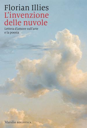 Cover of the book L'invenzione delle nuvole by Paolo Isotta