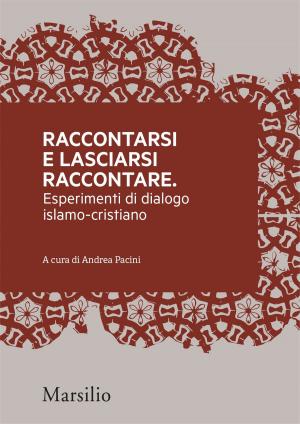 Book cover of Raccontarsi e lasciarsi raccontare