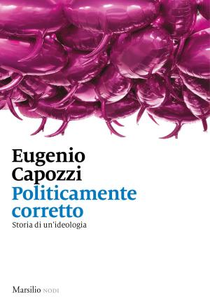 Cover of the book Politicamente corretto by Nickolas Butler