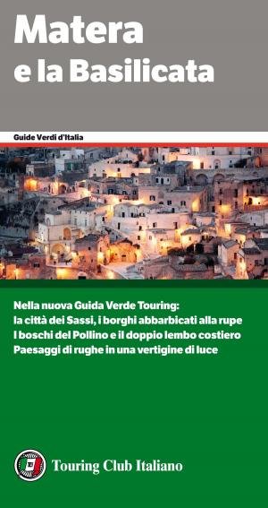 Cover of the book Matera e la Basilicata by Laura Schaefer