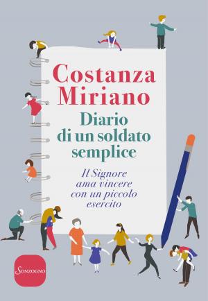 Cover of the book Diario di un soldato semplice by Costanza Miriano