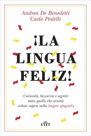 Cover of the book ¡La lingua feliz! by Kassia St Clair