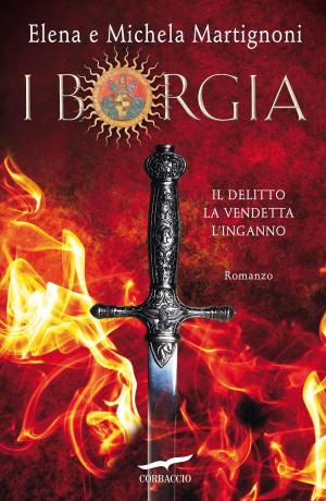 Cover of the book I Borgia by Reinhold Messner