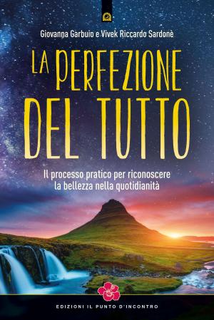 Cover of the book La perfezione del tutto by Donatella Caprioglio