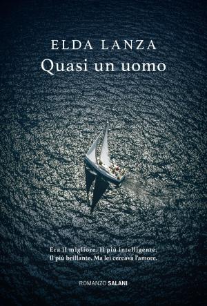 Cover of the book Quasi un uomo by Helga Schneider