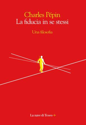 Cover of the book La fiducia in se stessi by Maurizio Molinari